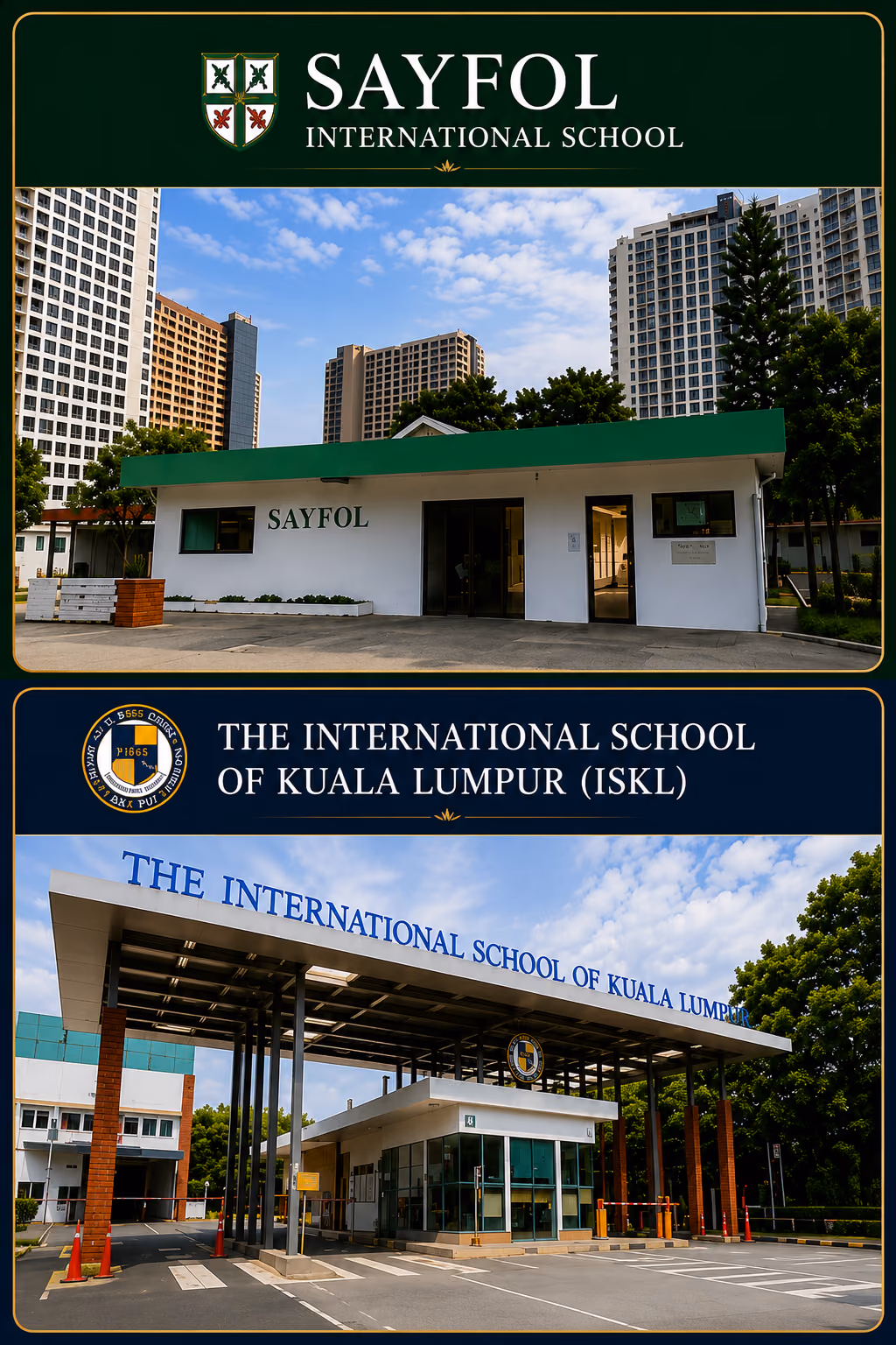 International schools near Cappella Embassy in Ampang Hilir, Kuala Lumpur: Sayfol International School campus entrance and The International School of Kuala Lumpur (ISKL) gatehouse, both minutes away